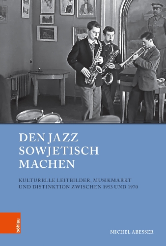 Den Jazz sowjetisch machen