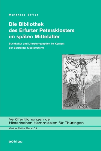 Die Bibliothek des Erfurter Petersklosters im späten Mittelalter
