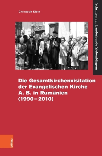 Die Gesamtvisitation der Evangelischen Kirche A.B. in Rumanien 1990--2010