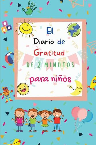 El Diario de Gratitud de 2 Minutos para Ninos