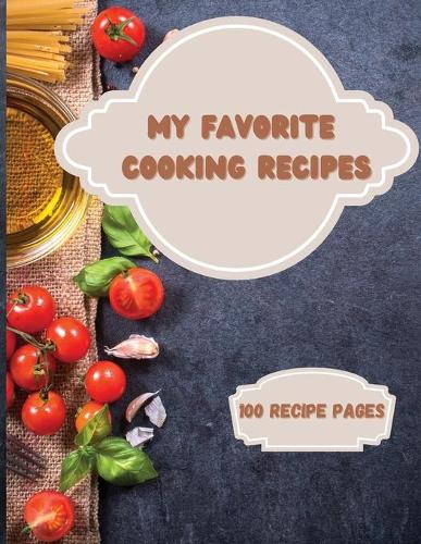 My Favorite Cooking Recipes
