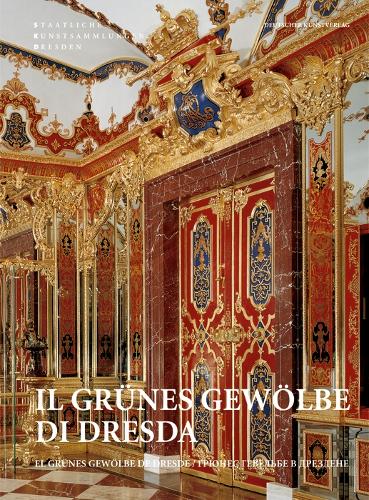 Il Grünes Gewölbe Di Dresda