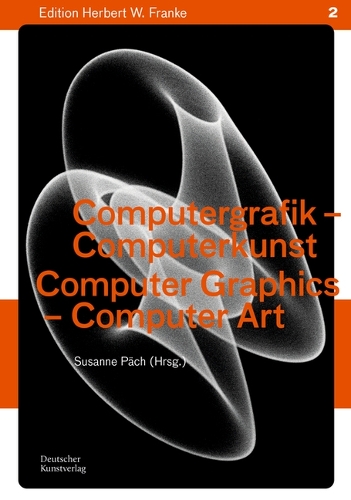 Computergrafik - Computerkunst / Computer Graphics – Computer Art