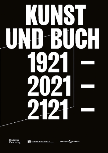 Kunst Und Buch 1921 – 2021 – 2121