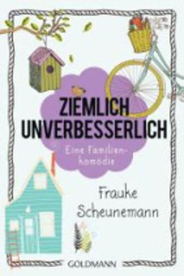 Ziemlich unverbesserlich