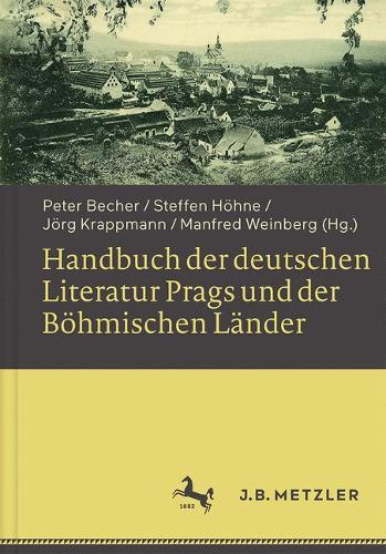 Handbuch der deutschen Literatur Prags und der Böhmischen Länder