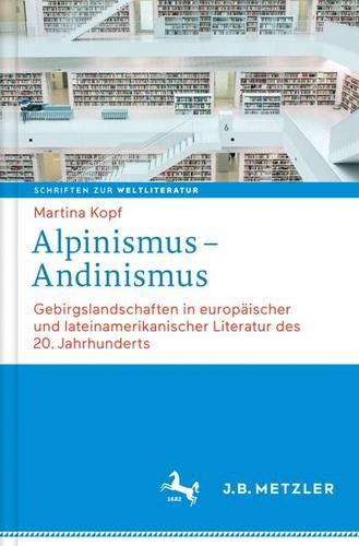 Alpinismus – Andinismus