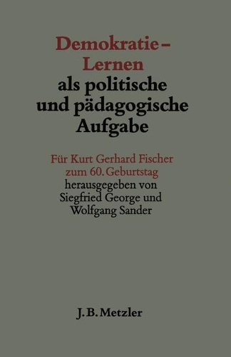 Demokratie-Lernen als politische und pädagogische Aufgabe