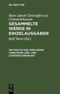 Gesammelte Werke in Einzelausgaben, Dietwalts und Amelinden anmuthige Lieb- und Leidsbeschreibung