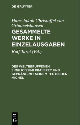 Gesammelte Werke in Einzelausgaben, Des Weltberuffenen Simplicissimi Pralerey und Gepräng mit seinem Teutschen Michel