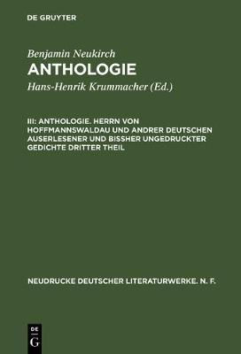 Anthologie, III, Anthologie. Herrn von Hoffmannswaldau und andrer Deutschen auserlesener und bißher ungedruckter Gedichte dritter Theil