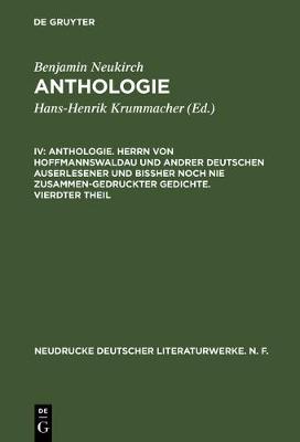 Anthologie, IV, Anthologie. Herrn von Hoffmannswaldau und andrer Deutschen auserlesener und bißher noch nie zusammen-gedruckter Gedichte. Vierdter Theil