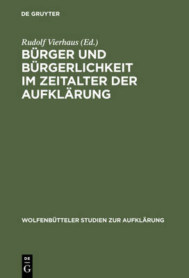 Bürger Und Bürgerlichkeit Im Zeitalter Der Aufklärung
