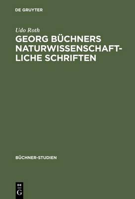 Georg Büchners naturwissenschaftliche Schriften