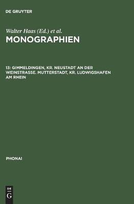 Monographien, 13, Gimmeldingen, Kr. Neustadt an der Weinstraße. Mutterstadt, Kr. Ludwigshafen am Rhein