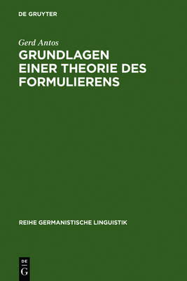 Grundlagen einer Theorie des Formulierens
