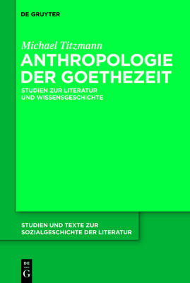 Anthropologie der Goethezeit