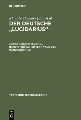 Der deutsche "Lucidarius", Band I, Kritischer Text nach den Handschriften