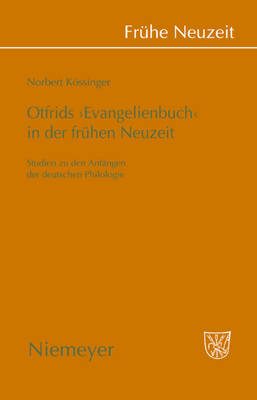 Otfrids 'Evangelienbuch' in Der Frühen Neuzeit