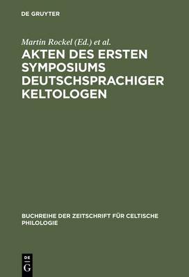 Akten Des Ersten Symposiums Deutschsprachiger Keltologen