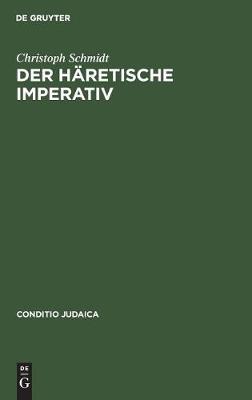 Der häretische Imperativ