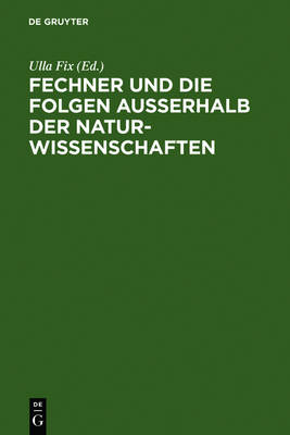 Fechner Und Die Folgen Außerhalb Der Naturwissenschaften
