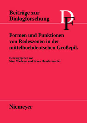 Formen Und Funktionen Von Redeszenen in Der Mittelhochdeutschen Großepik
