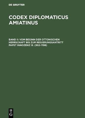 Vom Beginn Der Ottonischen Herrschaft Bis Zum Regierungsantritt Papst Innozenz III. (962-1198)