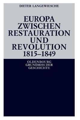 Europa zwischen Restauration und Revolution 1815-1849