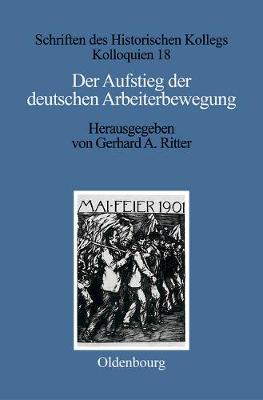 Der Aufstieg der deutschen Arbeiterbewegung