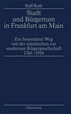 Stadt Und Bürgertum in Frankfurt Am Main