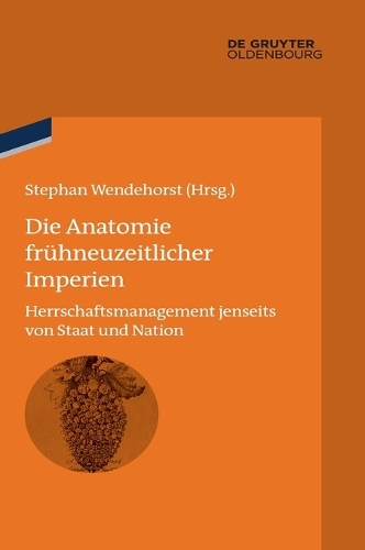 Die Anatomie Frühneuzeitlicher Imperien