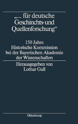 "... für deutsche Geschichts- und Quellenforschung"