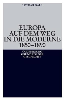 Europa auf dem Weg in die Moderne 1850-1890