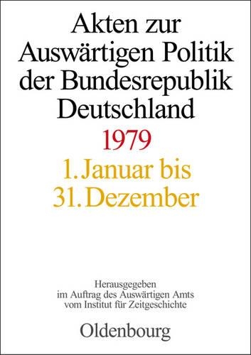 Akten Zur Auswärtigen Politik Der Bundesrepublik Deutschland 1979