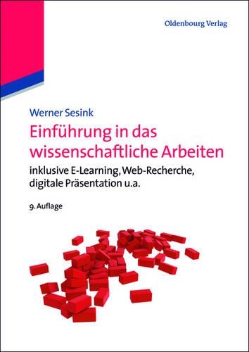 Einführung in Das Wissenschaftliche Arbeiten