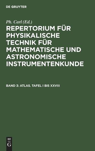 Atlas. Tafel I Bis XXVIII