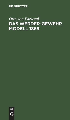 Das Werder-Gewehr Modell 1869