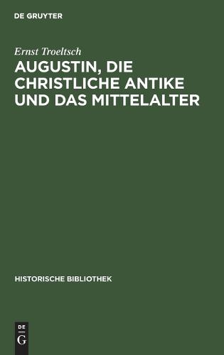 Augustin, Die Christliche Antike Und Das Mittelalter