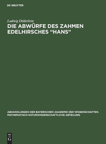 Die Abwürfe des zahmen Edelhirsches "Hans"