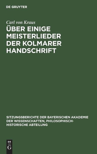 Über Einige Meisterlieder Der Kolmarer Handschrift