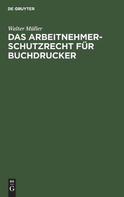 Das Arbeitnehmer-Schutzrecht Für Buchdrucker
