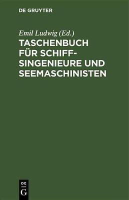 Taschenbuch Für Schiffsingenieure Und Seemaschinisten