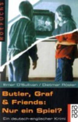 Butler, Graf & Friends: NUR Ein Spiel?: Butler, Graf & Friends: NUR Ein Spiel?