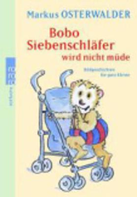 Bobo Siebenschlafer wird nicht mude