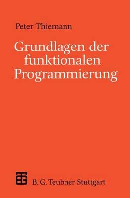 Grundlagen der funktionalen Programmierung