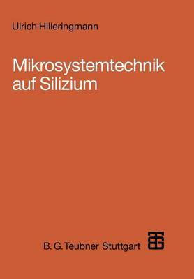 Mikrosystemtechnik auf Silizium
