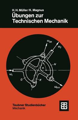 Übungen zur Technischen Mechanik