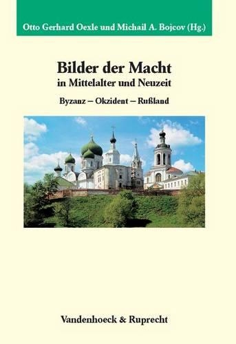 Bilder der Macht in Mittelalter und Neuzeit
