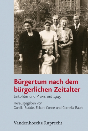Burgertum nach dem bürgerlichen Zeitalter